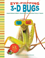 Eye-Popping 3-D Bugs