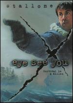 Eye See You