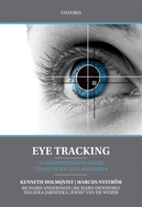 Eye Tracking: A Comprehensive Guide to Methods and Measures