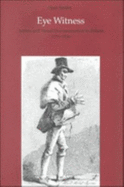 Eye Witness: Artists and Visual Documentation in Britain 1770-1830