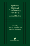 Eyeblink Classical Conditioning Volume 2: Animal Models