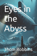 Eyes in the Abyss