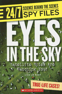 Eyes in the Sky: Satellite Spies Are Watching You!