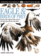 Eyewitness: Eagles & Birds of Prey (Eyewitness Books)