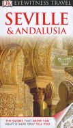 Eyewitness: Seville & Andalusia