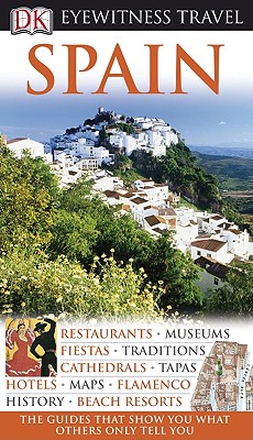 Eyewitness Spain - Day, Catherine (Editor), and McCave, Lesley (Editor), and O'Connell, Sean (Editor)