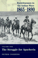 Eyewitnesses to the Indian Wars, 1865-1890