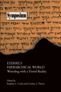 Ezekiel's Hierarchical World: Wrestling with a Tiered Reality
