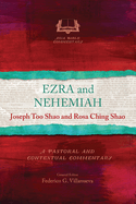 Ezra and Nehemiah: A Pastoral and Contextual Commentary