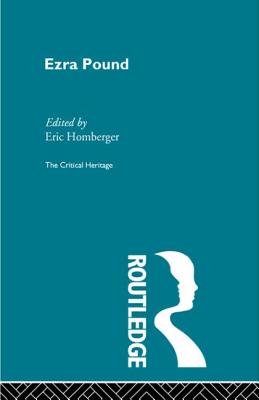 Ezra Pound - Homberger, Eric (Editor)