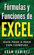 F�rmulas y Funciones de Excel: Gu�a paso a paso con ejemplos