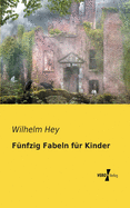 F�nfzig Fabeln f�r Kinder