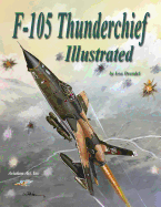 F-105 Thunderchief Illustrated