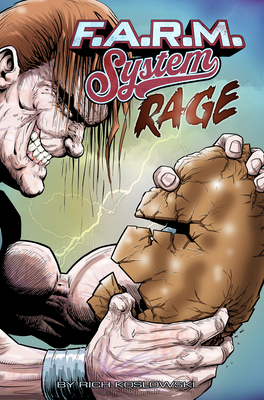 F.A.R.M. System (Book 2): Rage - Koslowski, Rich