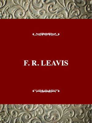 F. R. Leavis - Ferns, John