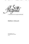 F. Scott Fitzgerald: A Descriptive Bibliography