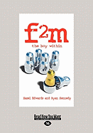 F2m: The Boy Within (Large Print 16pt)