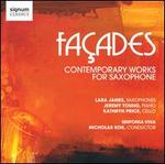 Fa�ades: Contemporary Works for Saxophone