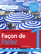 Fa?on de Parler 1 French Beginner's course 6th edition: Activity book