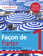 Fa?on de Parler 1 French Beginner's course 6th edition: Coursebook