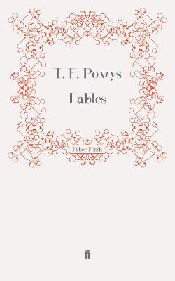 Fables - Powys, T. F.