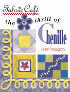 Fabric Cafe: The Thrill of Chenille