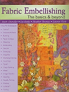Fabric Embellishing: The Basics & Beyond