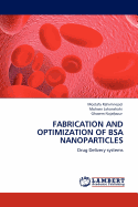 Fabrication and Optimization of BSA Nanoparticles