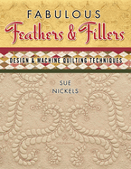 Fabulous Feathers Fillers: Design & Machine Quilting Tech