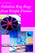 Fabulous Rag Rugs from Simple Frames