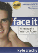 Face It: Winning the War on Acne