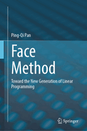 Face Method: Toward the New Generation of Linear Programming
