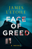Face of Greed: Volume 1
