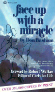 Face Up with a Miracle
