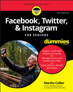 Facebook, Twitter, & Instagram for Seniors for Dummies