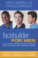 Facebuilder for Men: Look Years Younger without Surgery