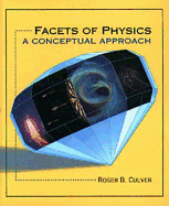 Facets of Physics: A Conceptual Apprach.
