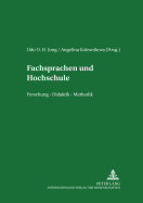 Fachsprachen Und Hochschule: Forschung - Didaktik - Methodik