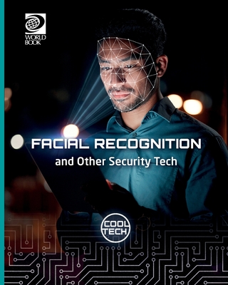 Facial Recognition and Other Security Tech - Woolf, Alex