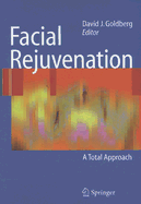 Facial Rejuvenation: A Total Approach