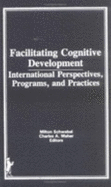 Facilitating Cognitive Development: International Perspectives, Programs, and Practices