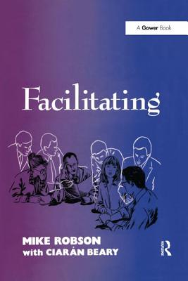 Facilitating - Robson, Mike, and Beary, Ciar�n