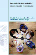 Facilities Management: Innovation and Performance