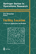 Facility Location: A Survey of Applications and Methods