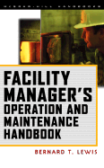 Facility Manager's Operation and Maintenance Handbook