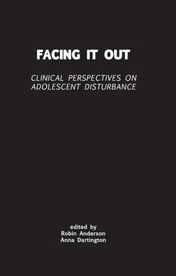 Facing It Out - Anderson, Robin (Editor), and Darlington, Anna (Editor), and Dartington, Anna (Editor)