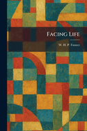 Facing Life