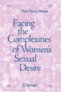 Facing the Complexities of Women's Sexual Desire