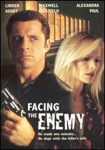 Facing the Enemy