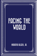Facing the World